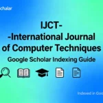 Google Scholar indexing guide for journals - IJCT International Journal of Computer Techniques